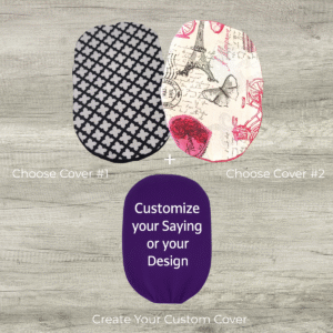 Mix & Match ostomy cover trio showing two select fabric designs and a customizable purple ostomy cover option with the text “Customize your saying or your design,” arranged on a light wood background.